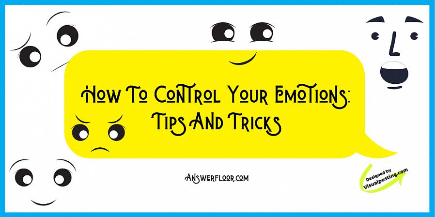 Para controlar suas emoções