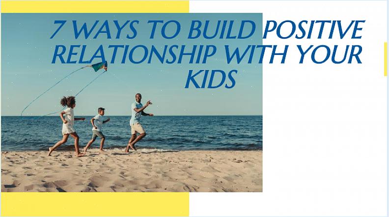 Se você está procurando conhecer maneiras de ter um relacionamento melhor com seus filhos