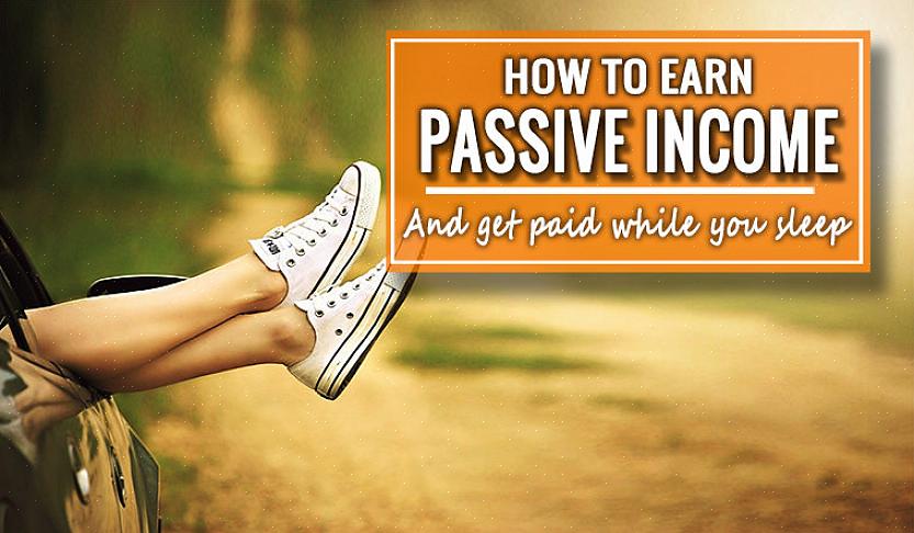 Aqui estão algumas dicas que você pode usar para ter uma renda passiva