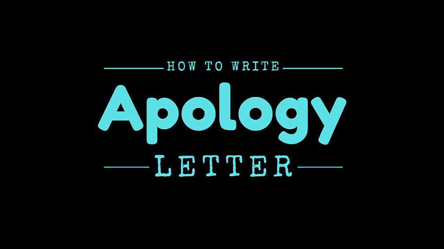 Para escrever uma carta de desculpas