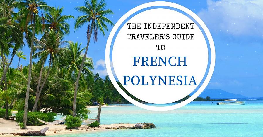 Bom gosto francês torna a Polinésia Francesa uma escolha óbvia para viajantes românticos