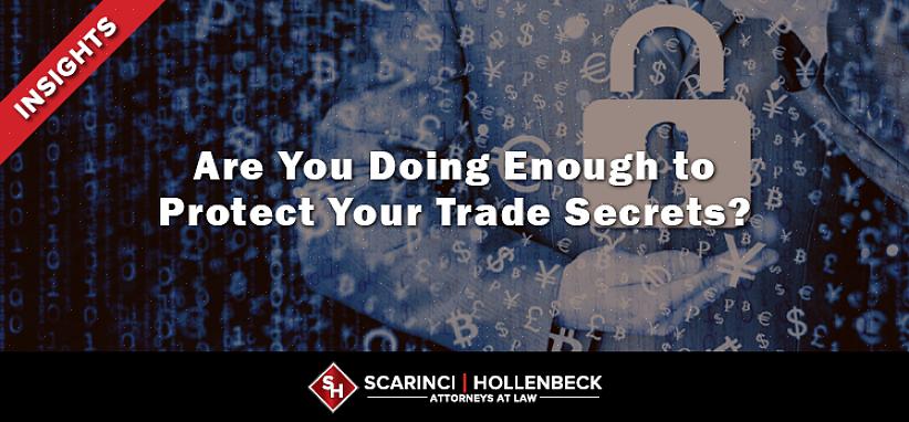 Seu primeiro passo para proteger seu segredo comercial é considerá-lo um segredo comercial