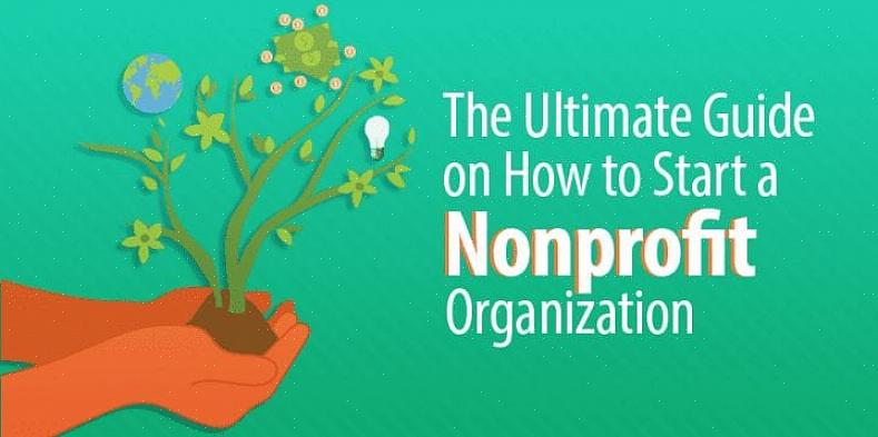 As etapas envolvidas no início de uma organização sem fins lucrativos são importantes para seu sucesso