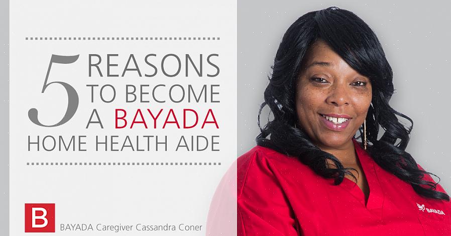 Dicas para ajudá-lo a se tornar um assessor de saúde domiciliar Bayada